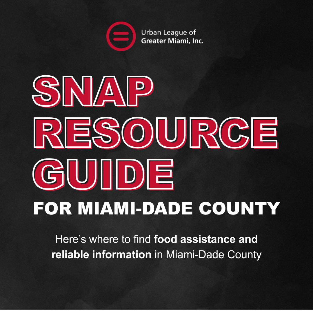 SNAP Resource Guide for Miami-Dade County Residents